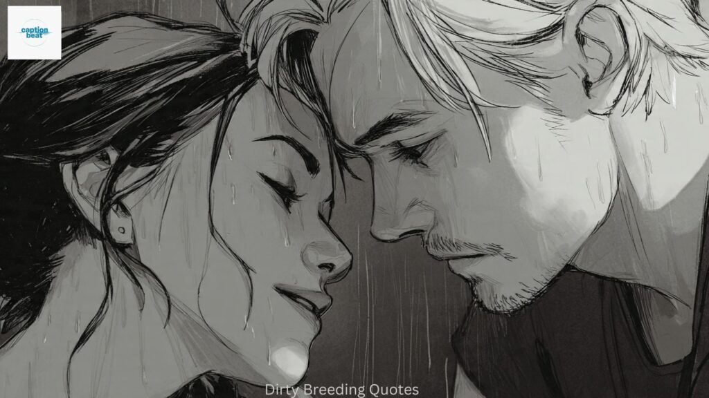 Dirty Breeding Quotes