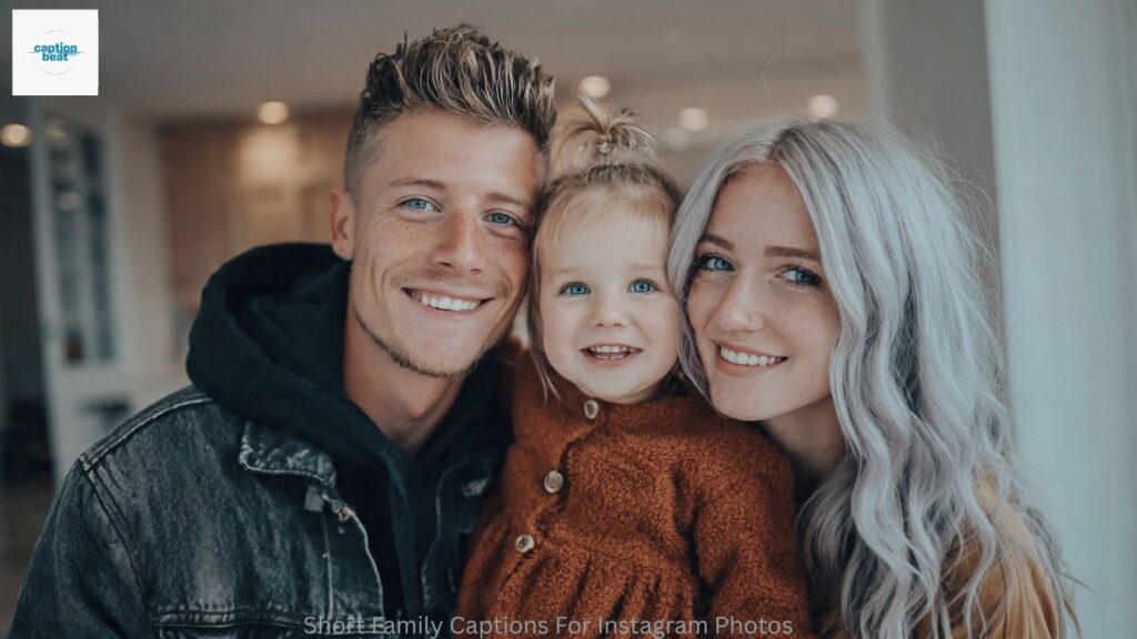 Short Family Captions For Instagram Photos
