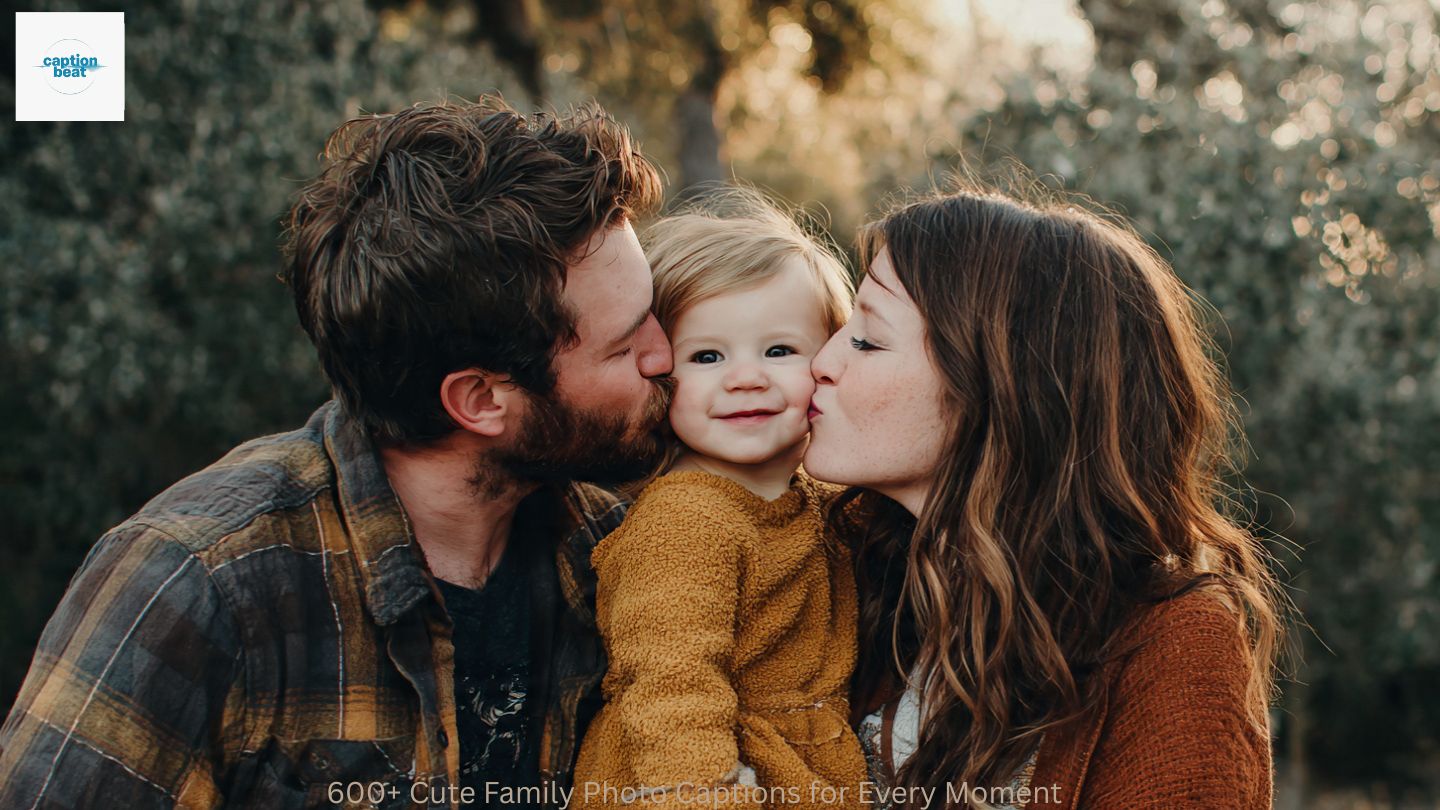 600+ Cute Family Photo Captions for Every Moment