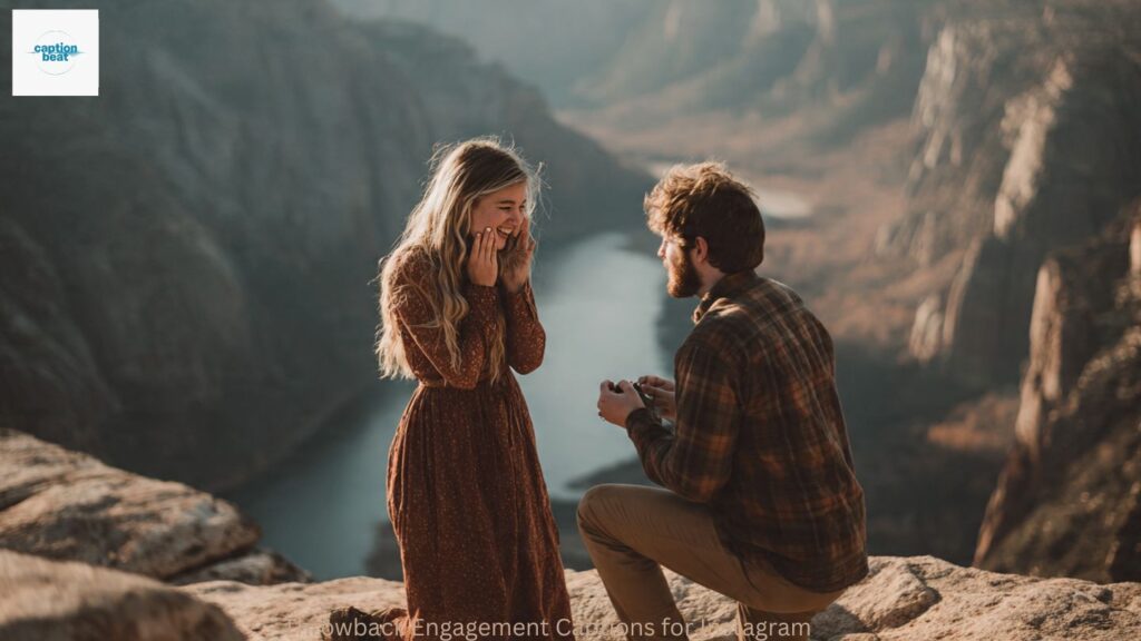 Throwback Engagement Captions for Instagram 