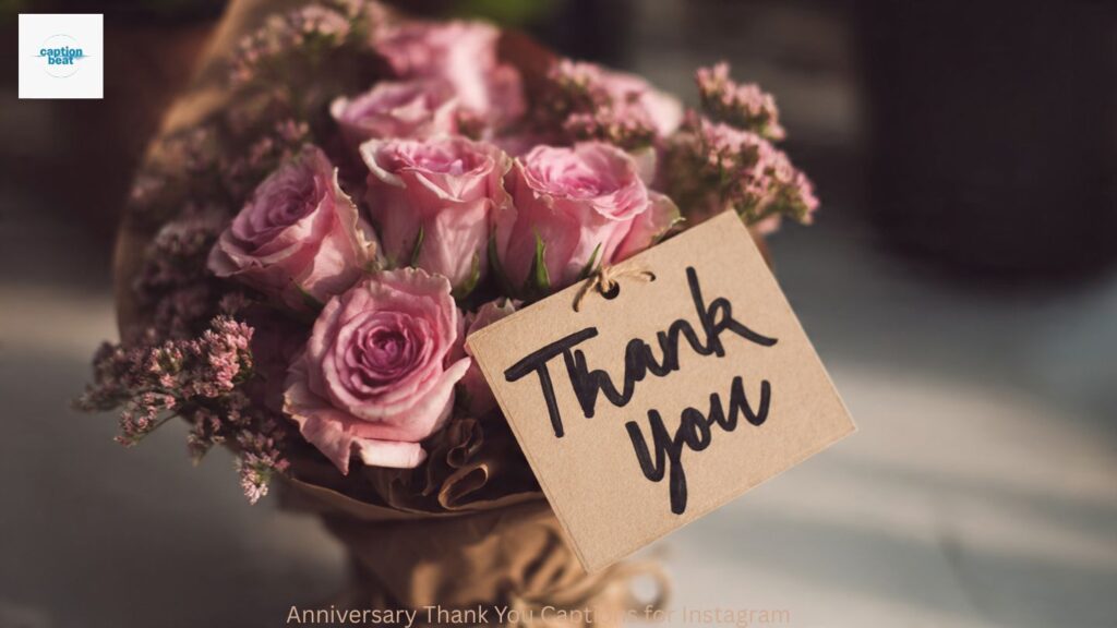 Anniversary Thank You Captions for Instagram