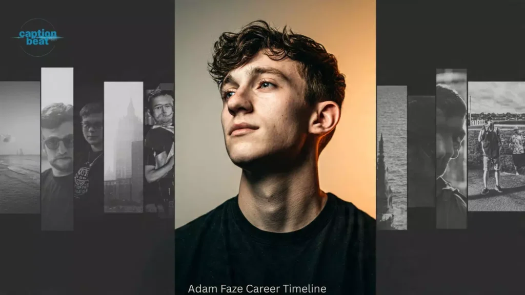 Adam Faze Career Timeline