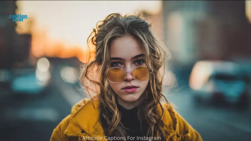 Attitude Captions For Instagram