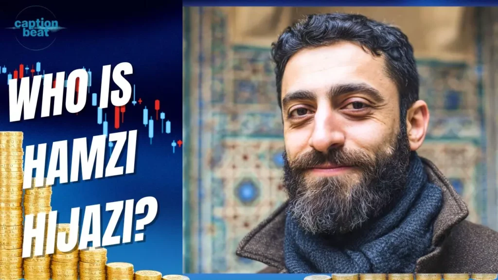 Who Is Hamzi Hijazi?