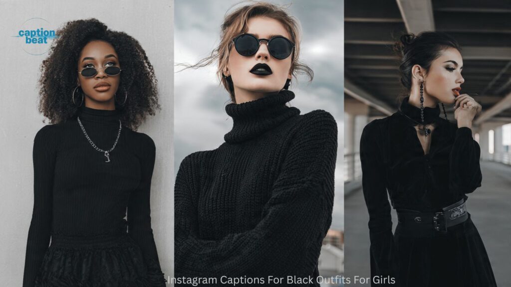 Instagram Captions For Black Outfits For Girls