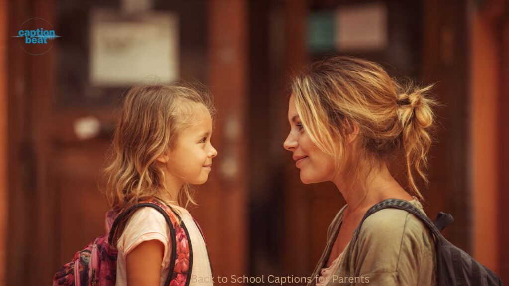Back to School Captions for Parents