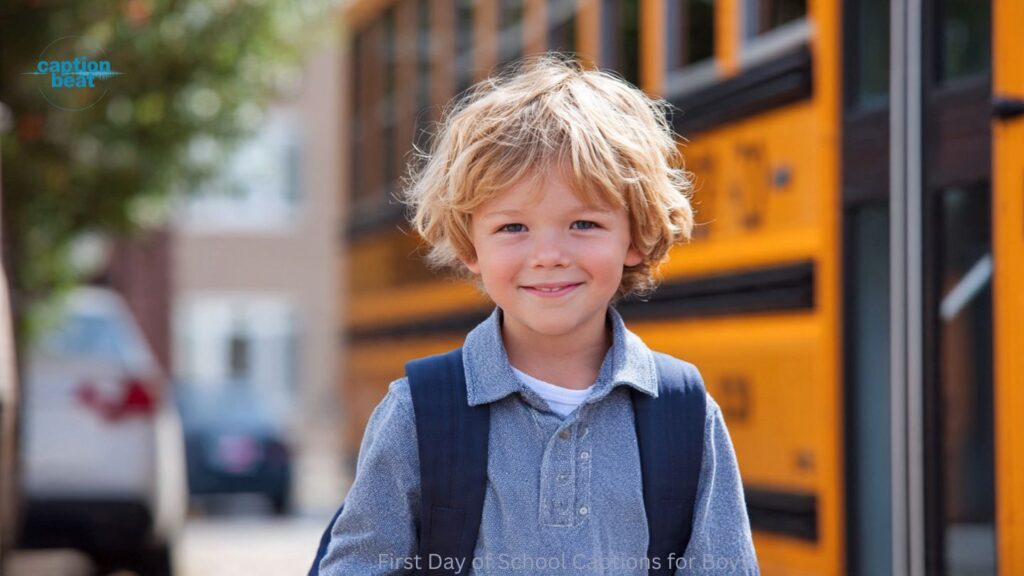 First Day of School Captions for Boys