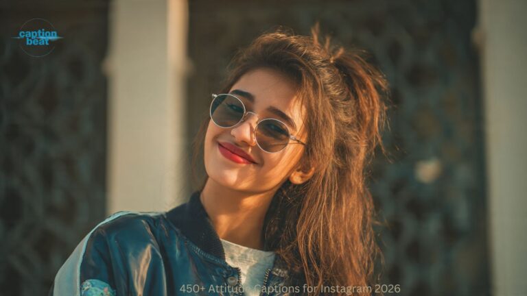 450+ Attitude Captions for Instagram 2026