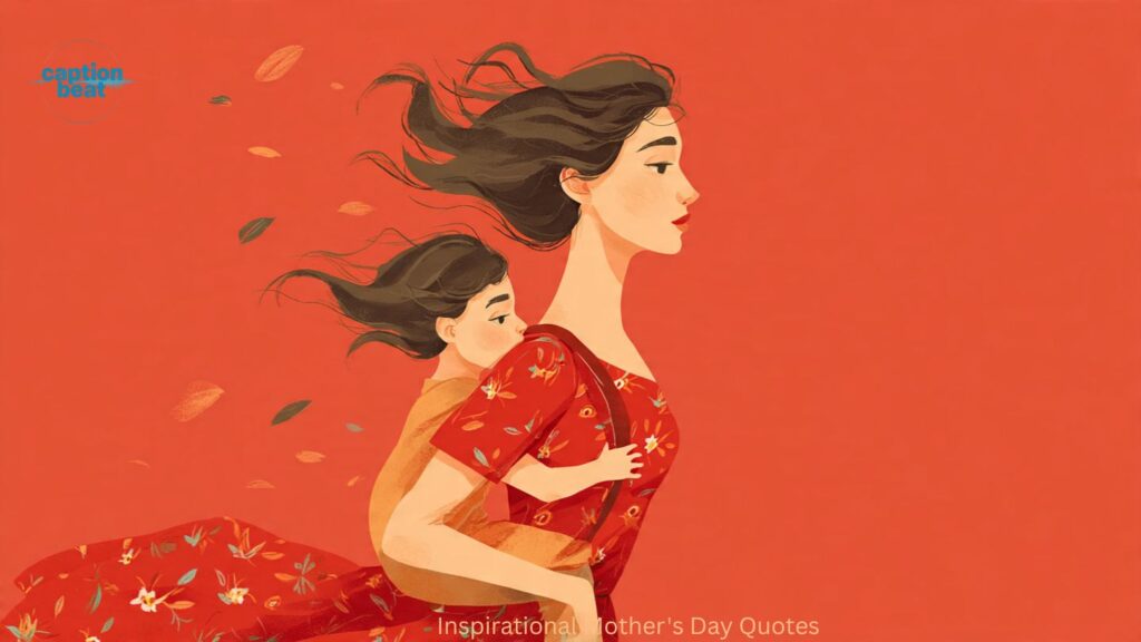 Inspirational Mother's Day Quotes