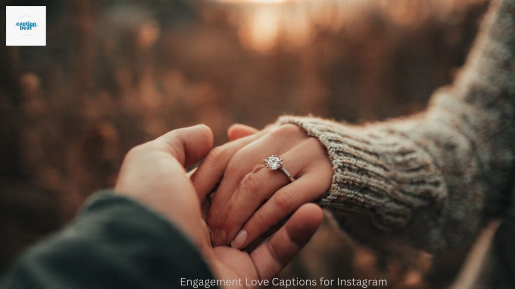 Engagement Love Captions for Instagram